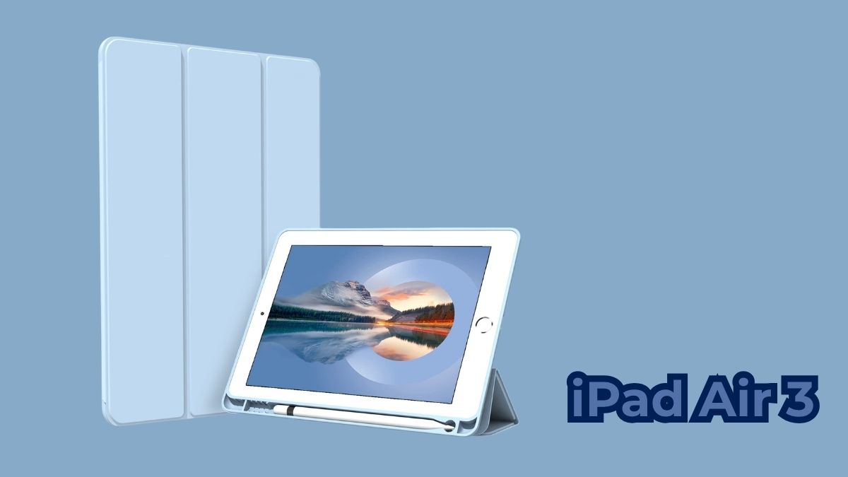 Giải đáp: iPad Air 3 sản xuất năm nào? Hiện tại có còn đáng mua?